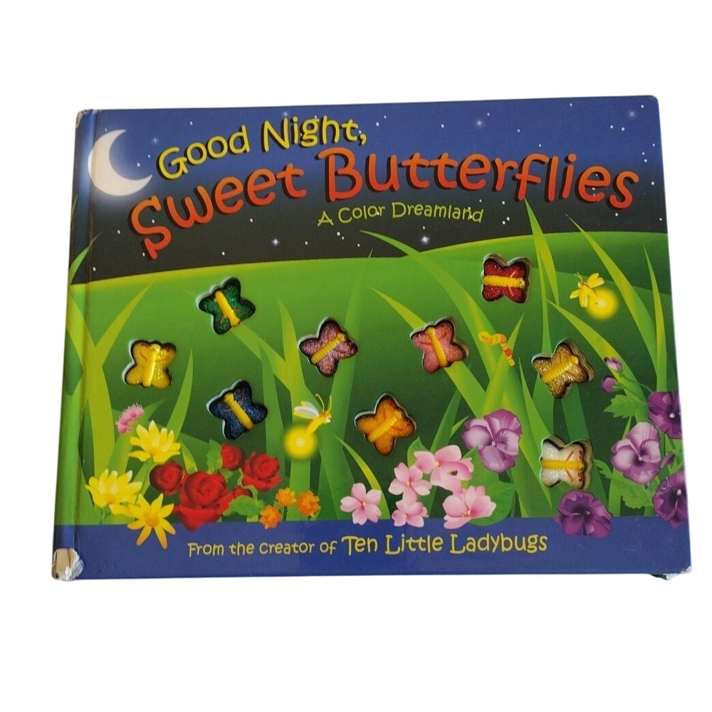 Good Night, Sweet‎ Butterflies by Dawn Bentley (2003, Book, Other)